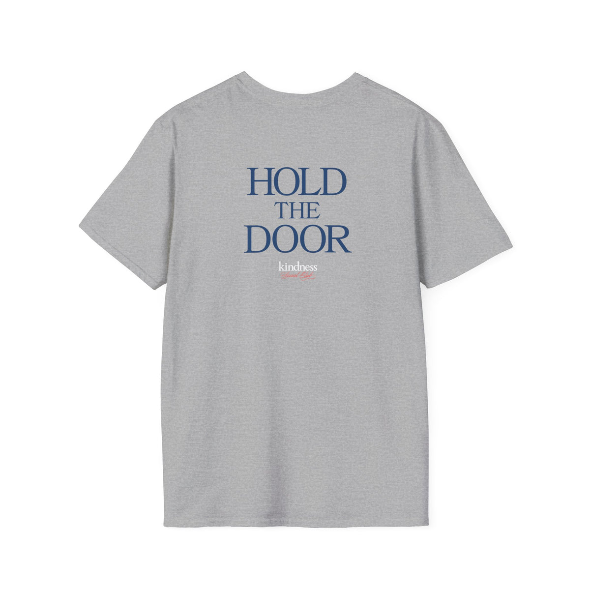 Hold The Door - Kindness Social Club T-Shirt