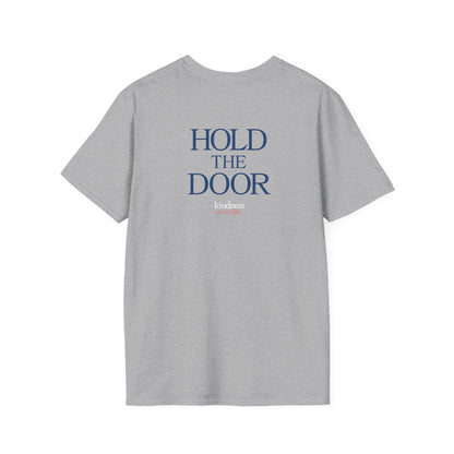 Hold The Door - Kindness Social Club T-Shirt
