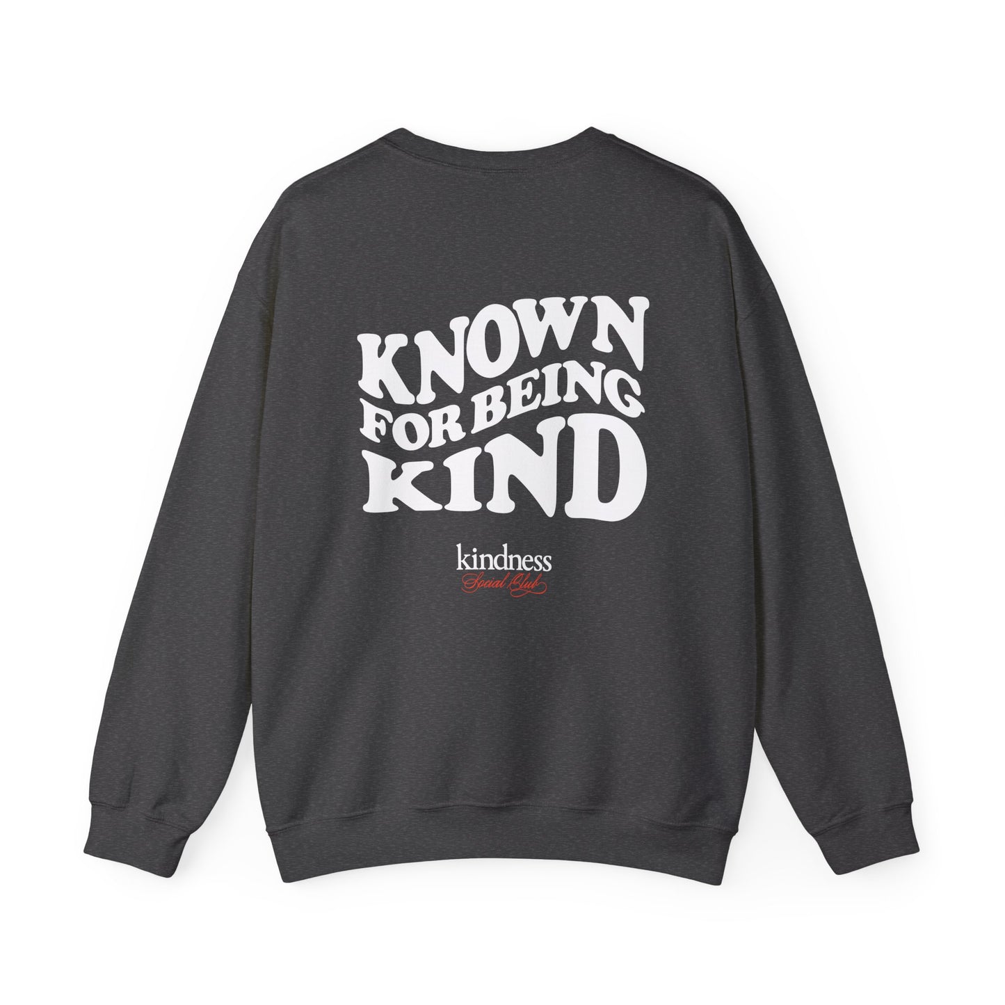 Known for Being Kind Unisex Crewneck Sweatshirt By: Favio Moreno