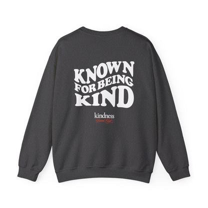 Known for Being Kind Unisex Crewneck Sweatshirt By: Favio Moreno