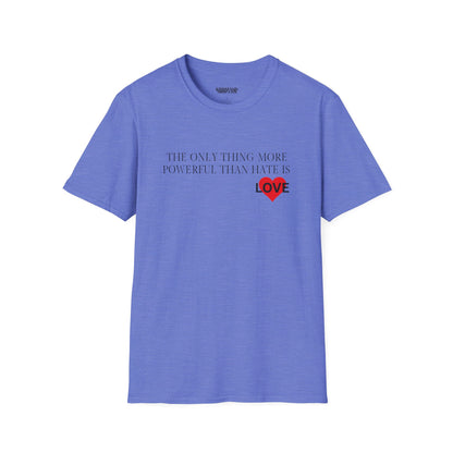 The Only Thing  -  Unisex T-Shirt