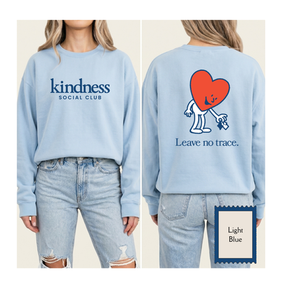 "Leave No Trace" - Kindness Social Club - Crewneck Sweatshirt