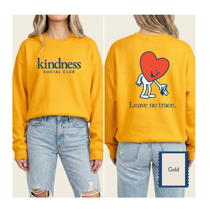 "Leave No Trace" - Kindness Social Club - Crewneck Sweatshirt