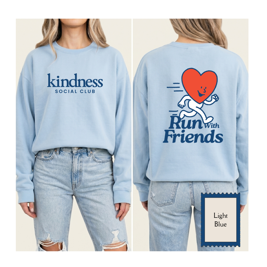 "Run with Friends" - Kindness Social Club - Crewneck Sweatshirt