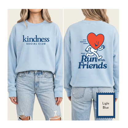 "Run with Friends" - Kindness Social Club - Crewneck Sweatshirt
