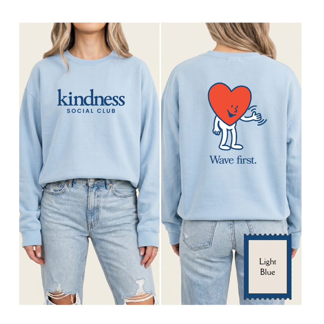 "Wave First" - Kindness Social Club - Crewneck Sweatshirt