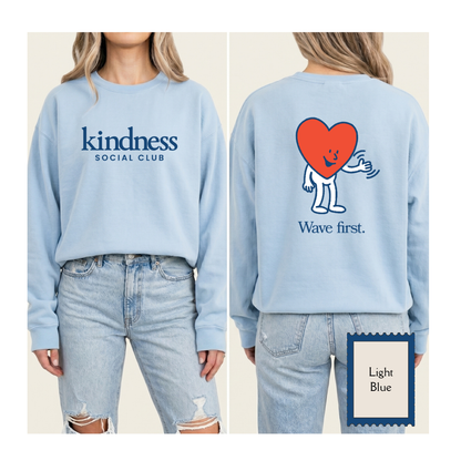 "Wave First" - Kindness Social Club - Crewneck Sweatshirt