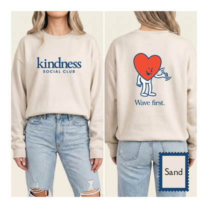 "Wave First" - Kindness Social Club - Crewneck Sweatshirt