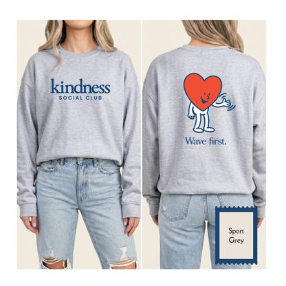 "Wave First" - Kindness Social Club - Crewneck Sweatshirt