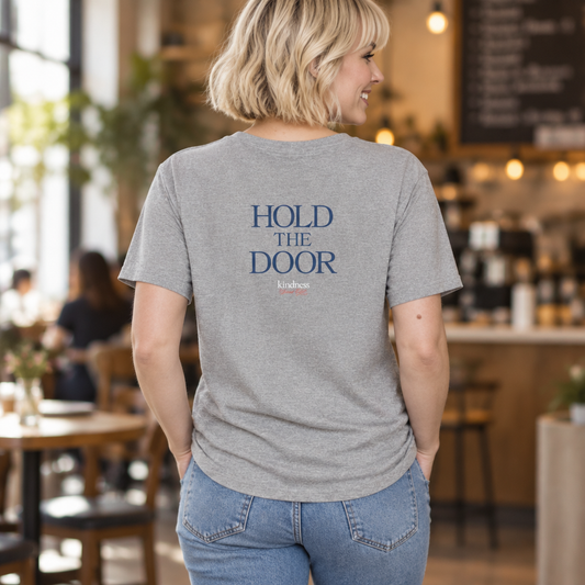 Hold The Door - Kindness Social Club T-Shirt