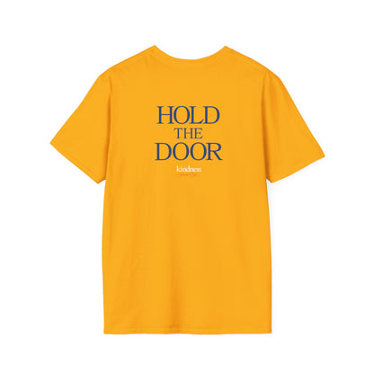 Hold The Door - Kindness Social Club T-Shirt