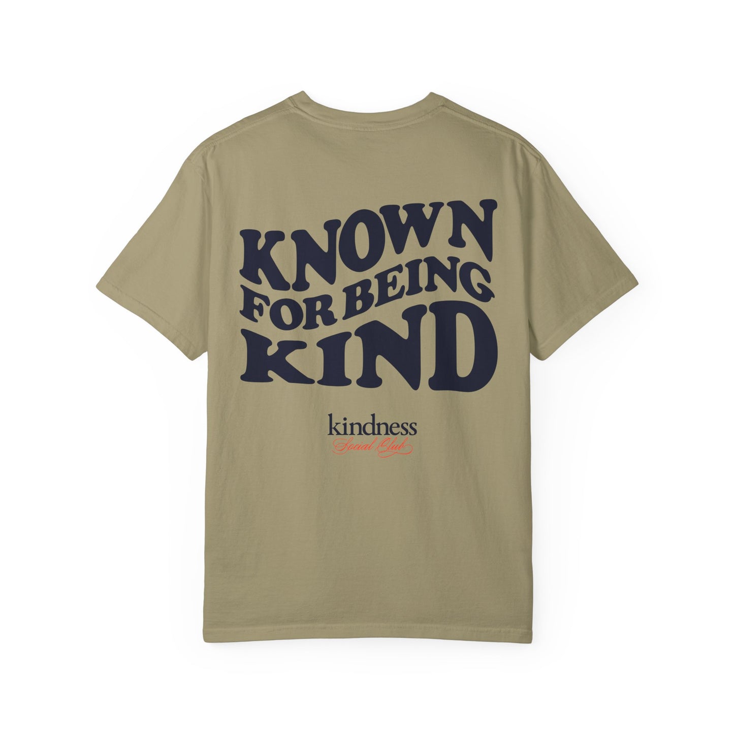Known For Being Kind Unisex T-Shirt (KSC Light) By: Favio Moreno