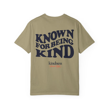 Known For Being Kind Unisex T-Shirt (KSC Light) By: Favio Moreno