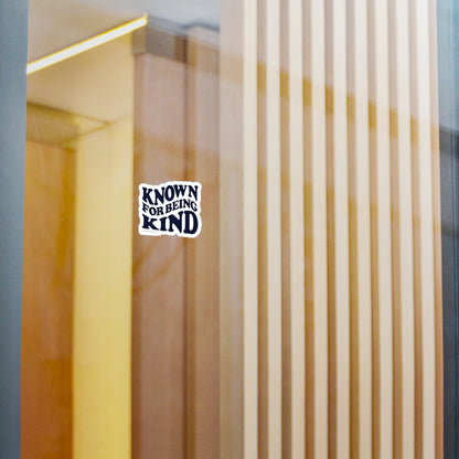 Known for Being Kind Sticker (KSC) Vinyl Decal - By: Favio Moreno