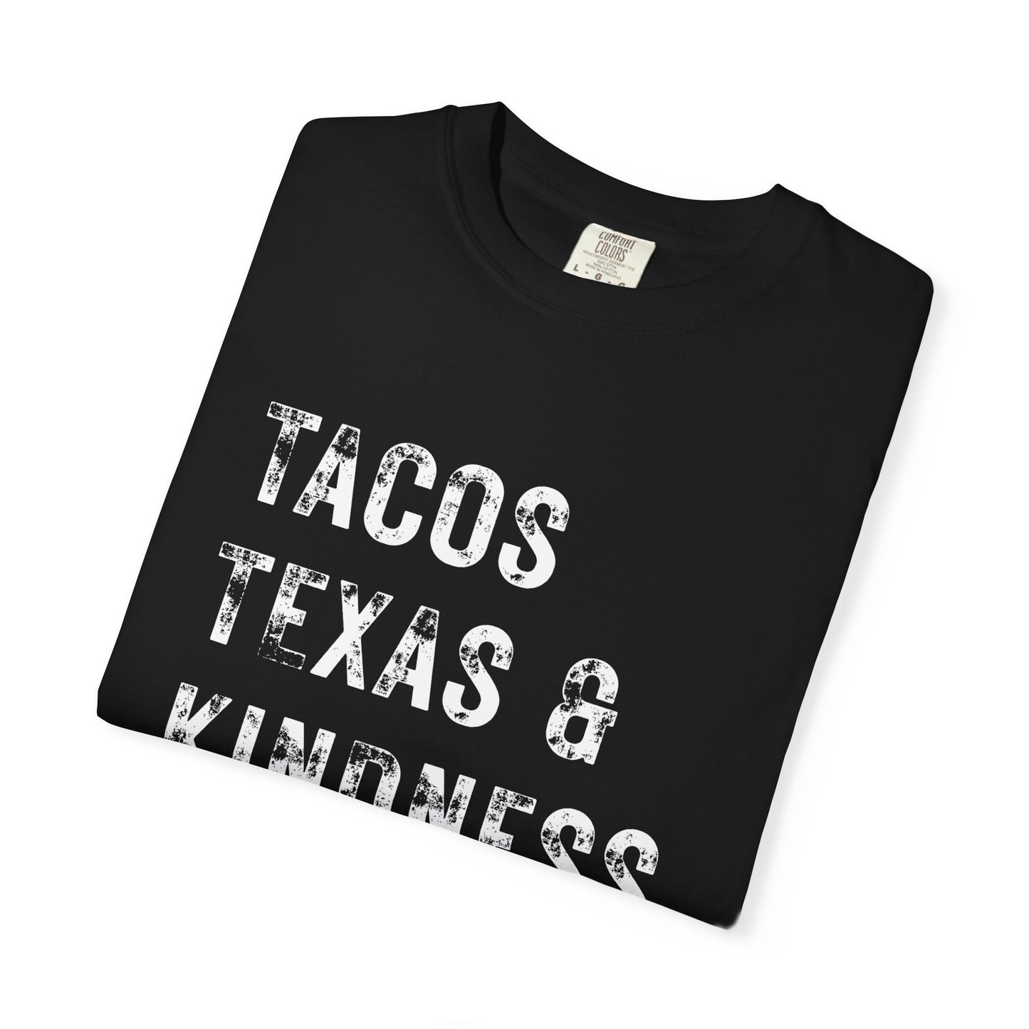 Tacos, Texas, & Kindness Unisex T-Shirt