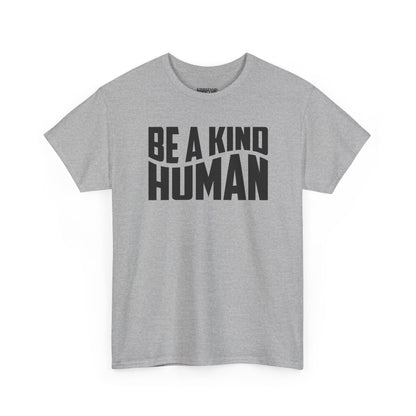 Be A Kind Human T-Shirt