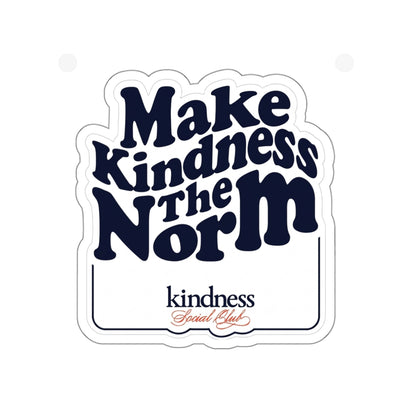 "Make Kindness the Norm" Die-Cut Sticker