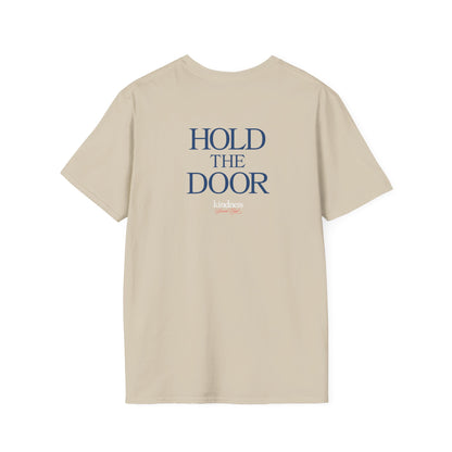 Hold The Door - Kindness Social Club T-Shirt
