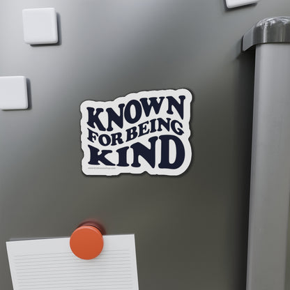 Known for Being Kind Magnet - 3x3 and 5x5 - By: Favio Moreno