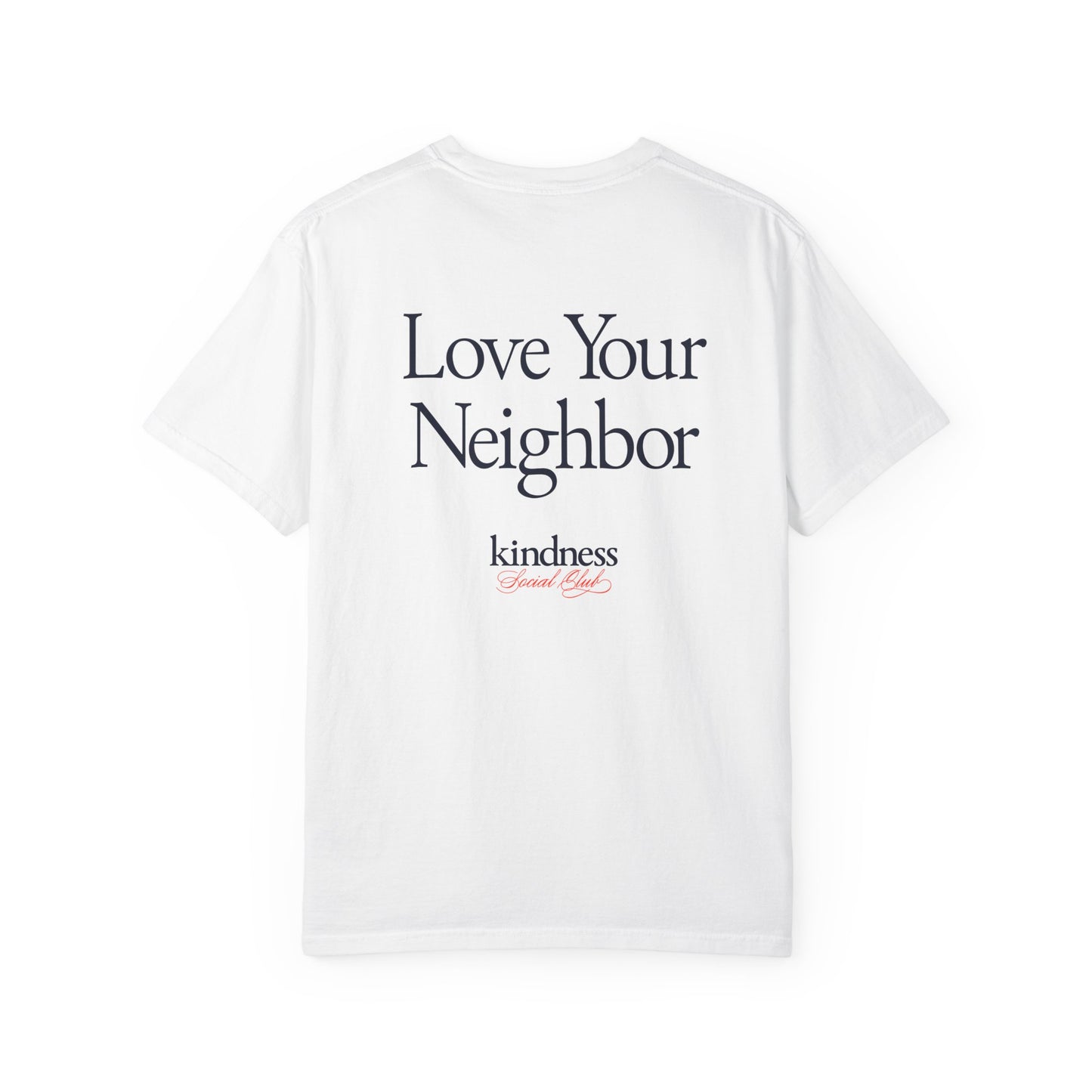 Love your Neighbor - By: Favio Moreno - Unisex T-Shirt (KSC, Reg, Light)