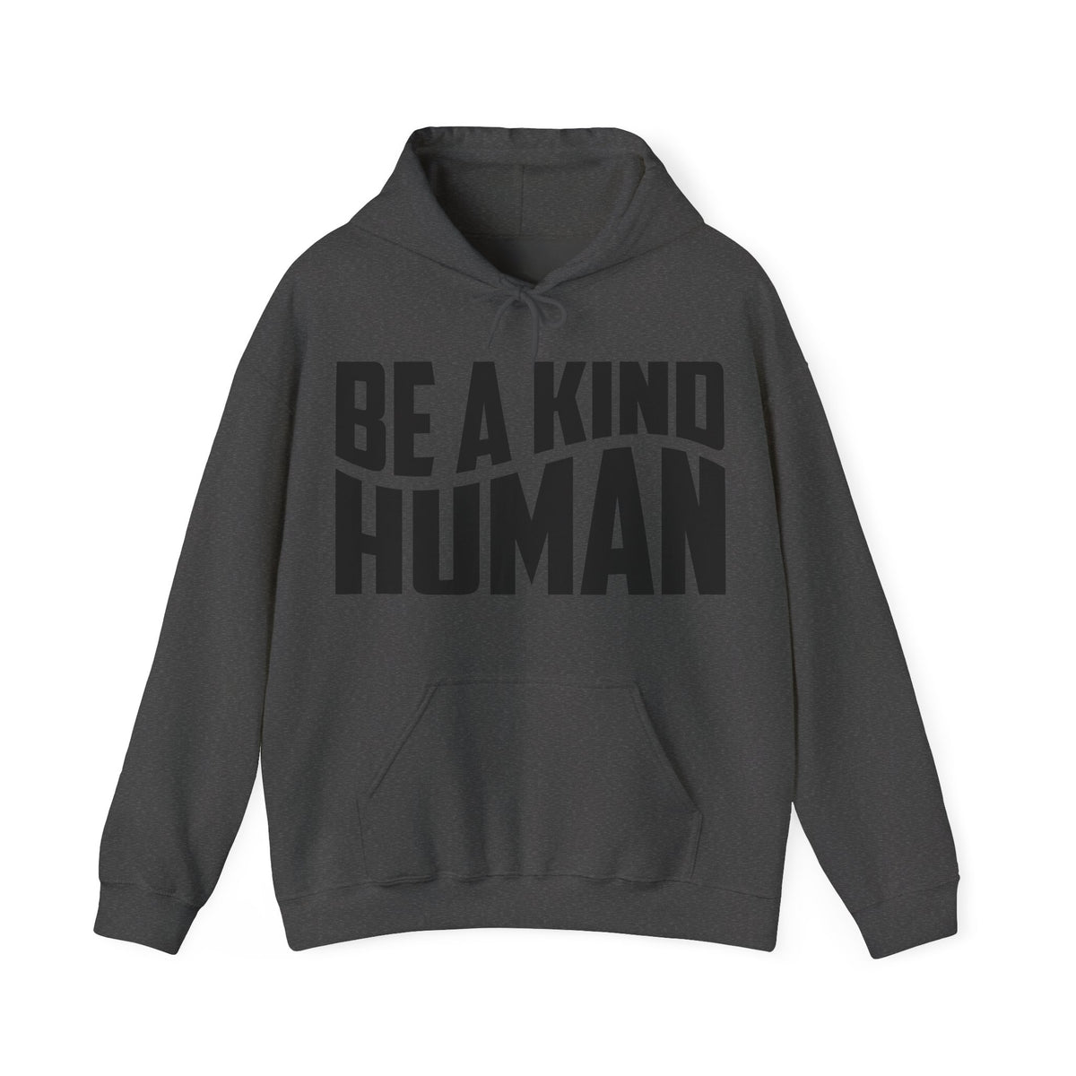 Be A Kind Human Hoodie