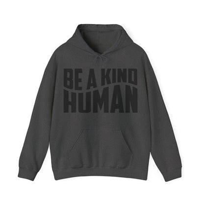 Be A Kind Human Hoodie