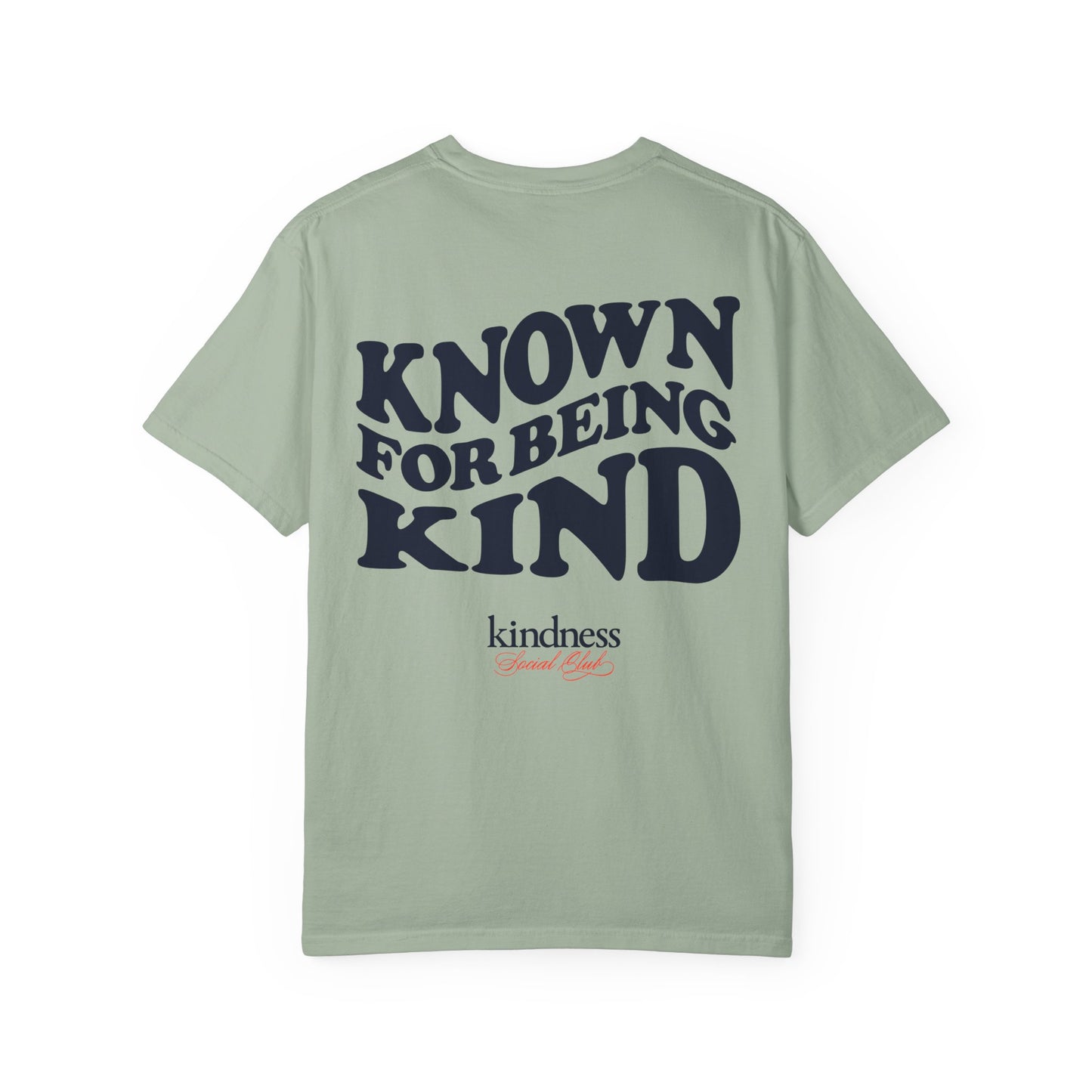 Known For Being Kind Unisex T-Shirt (KSC Light) By: Favio Moreno