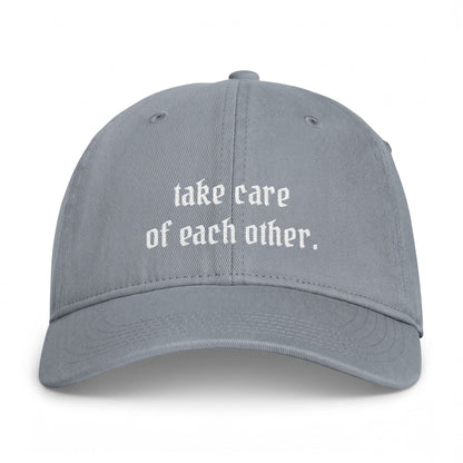 Take Care Of Each Other - Cap