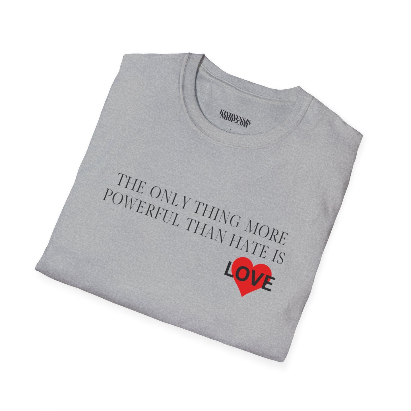 The Only Thing  -  Unisex T-Shirt