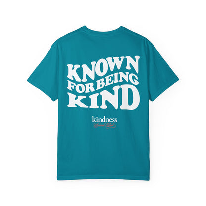 Known For Being Kind Unisex T-Shirt (KSC Rich) - By: Favio Moreno