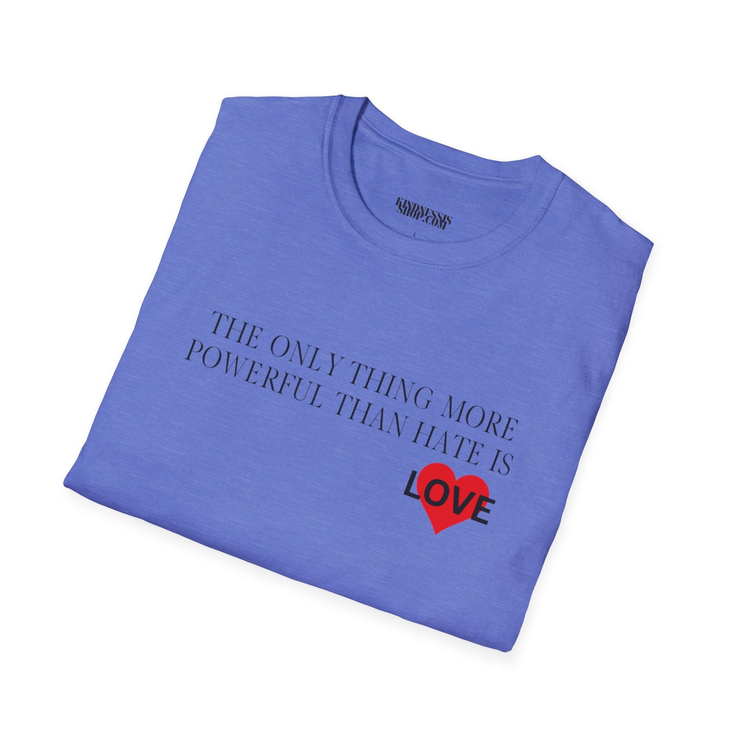 The Only Thing  -  Unisex T-Shirt