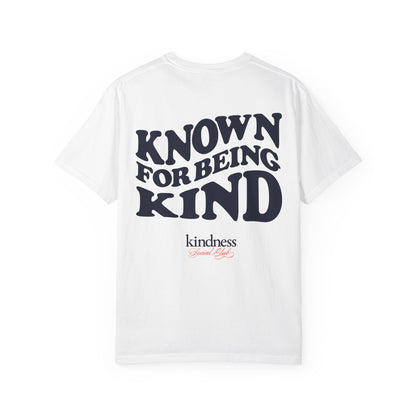 Known For Being Kind Unisex T-Shirt (KSC Light) By: Favio Moreno