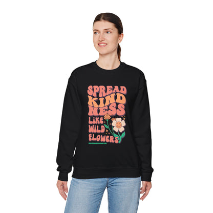 Spread Kindness Like Wildflowers Crewneck Sweatshirt