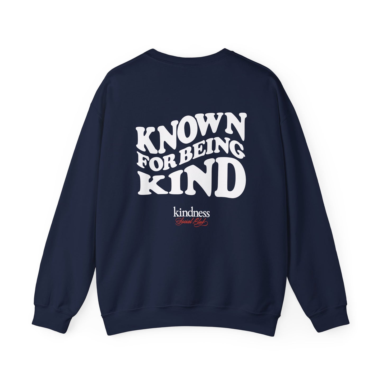 Known for Being Kind Unisex Crewneck Sweatshirt By: Favio Moreno