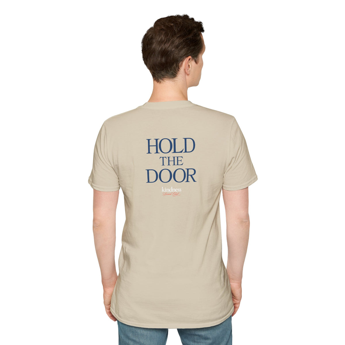 Hold The Door - Kindness Social Club T-Shirt