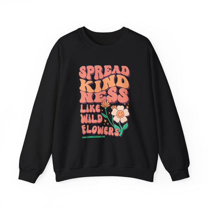 Spread Kindness Like Wildflowers Crewneck Sweatshirt