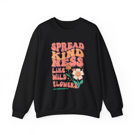 Spread Kindness Like Wildflowers Crewneck Sweatshirt