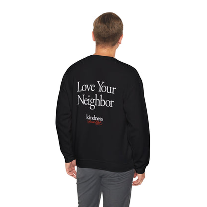 Love your Neighbor - By: Favio Moreno - Unisex Crew Sweatshirt (KSC, Reg, Rich)