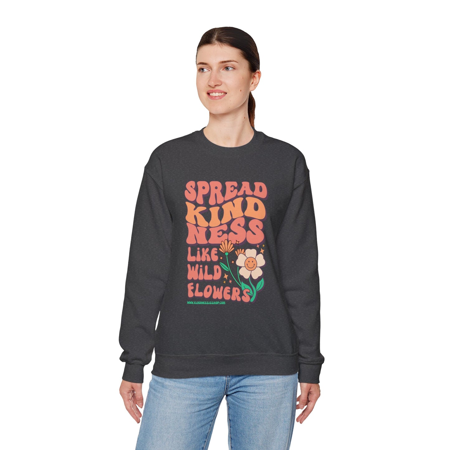 Spread Kindness Like Wildflowers Crewneck Sweatshirt