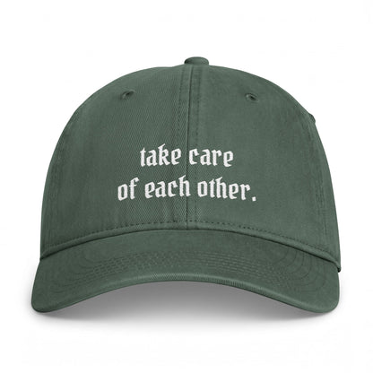 Take Care Of Each Other - Cap