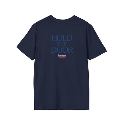 Hold The Door - Kindness Social Club T-Shirt