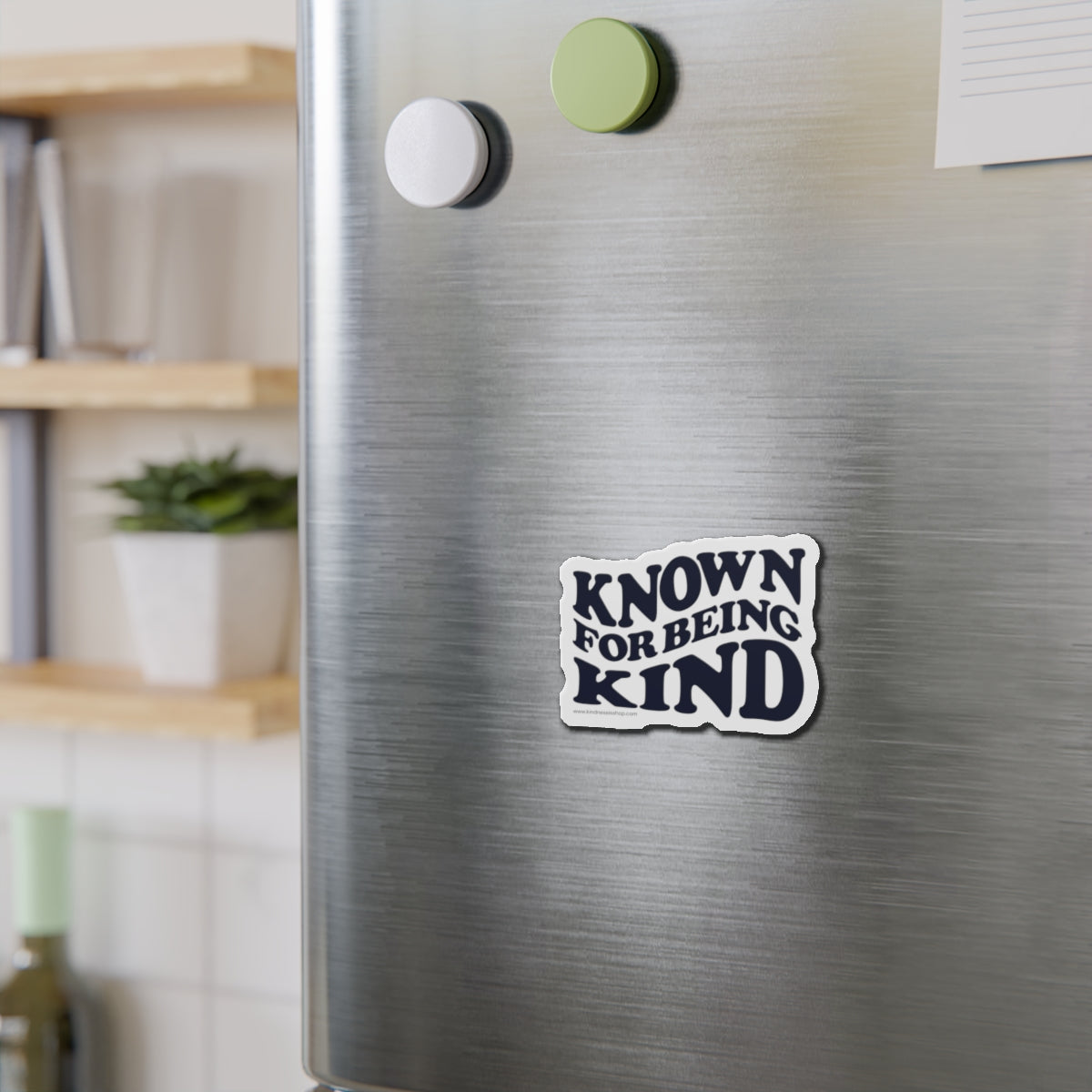 Known for Being Kind Magnet - 3x3 and 5x5 - By: Favio Moreno