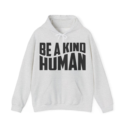 Be A Kind Human Hoodie