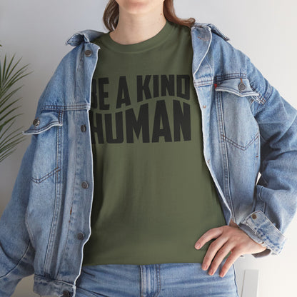 Be A Kind Human T-Shirt