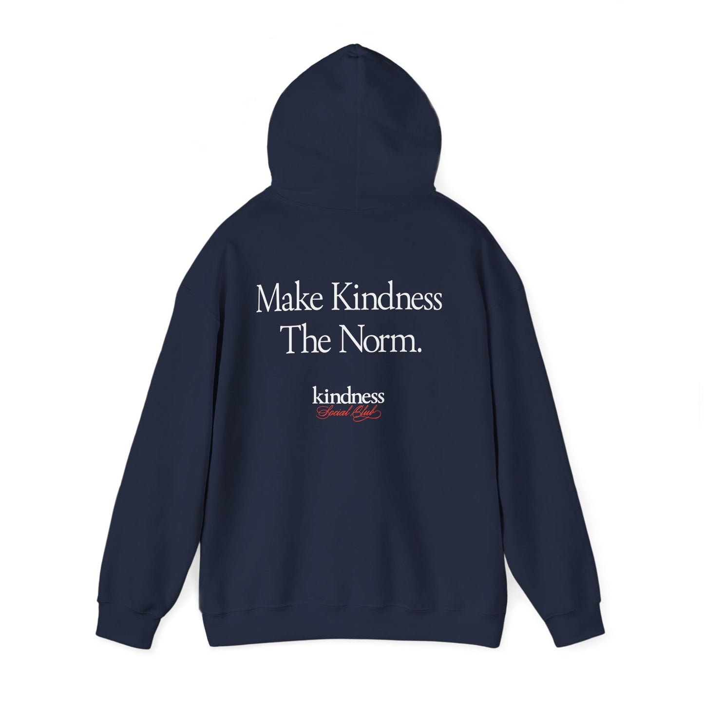 Make Kindness The Norm Unisex Adult Hoodie (Reg KSC Rich) By: Favio Moreno