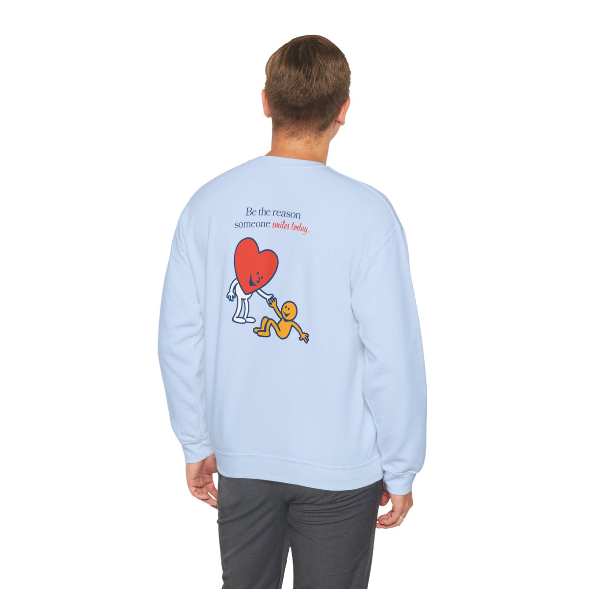 "Be the reason someone smiles today" Crewneck Sweatshirt