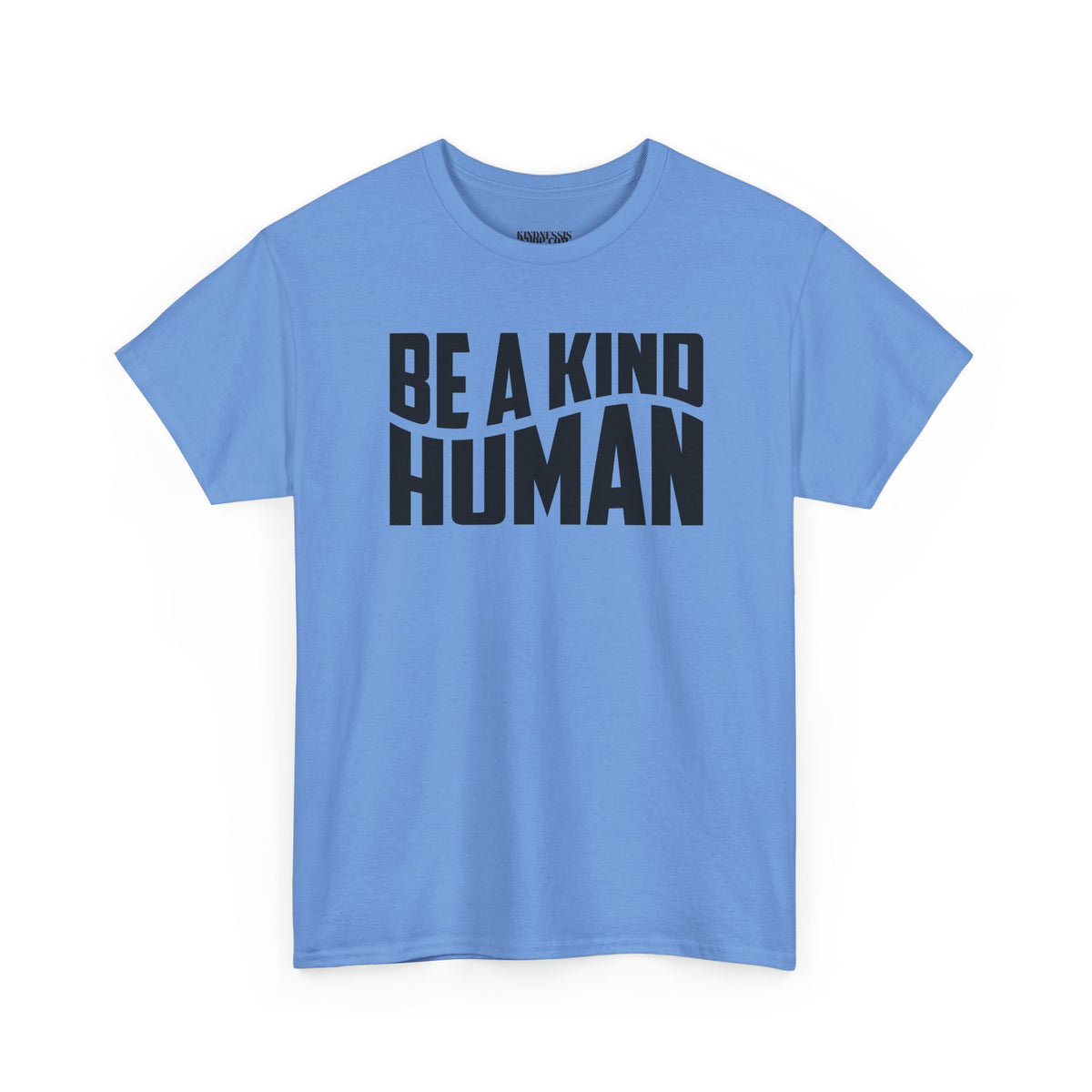 Be A Kind Human T-Shirt