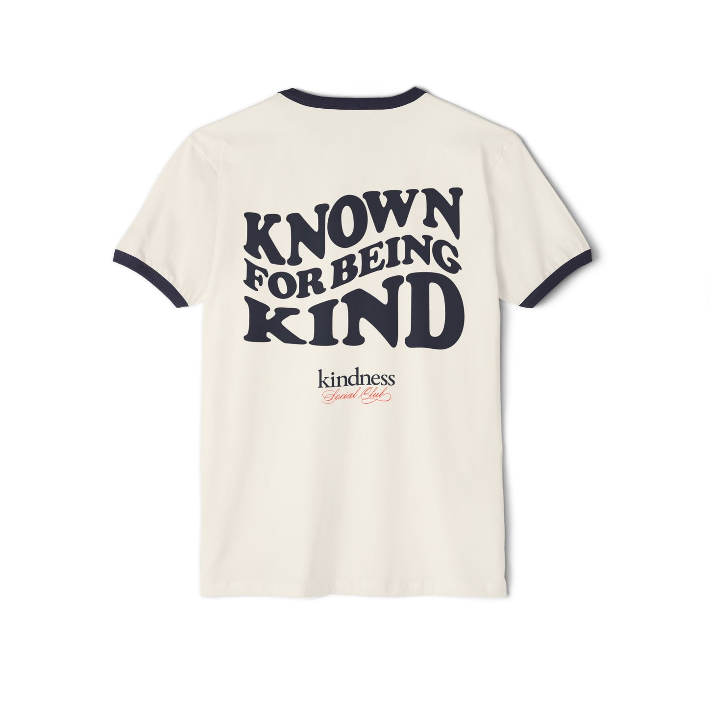 Known For Being Kind Unisex Ringer T-Shirt - By: Favio Moreno