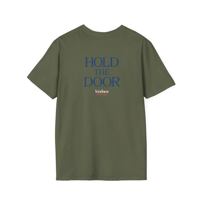 Hold The Door - Kindness Social Club T-Shirt