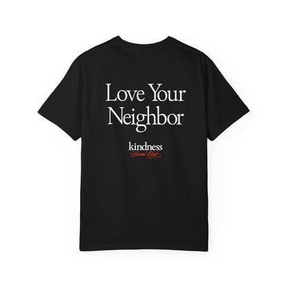 Love Your Neighbor - By: Favio Moreno - Unisex T-Shirt (KSC, Reg, Rich)